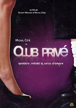 Club Privè – Quattro Svitati In Cerca D’Amore (2008)