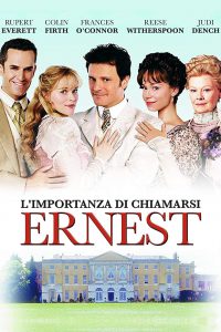 L’importanza di chiamarsi Ernest (2002)