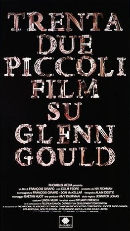 Trentadue piccoli film su Glenn Gould [Sub-ITA] (1993)