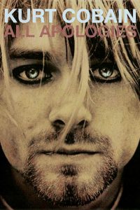 Kurt Cobain: All Apologies [HD] (2006)