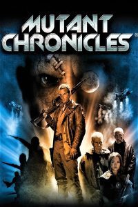 Mutant Chronicles – Il tempo dei mutanti [HD] (2008)