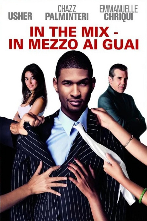 In the Mix – In mezzo ai guai (2005)