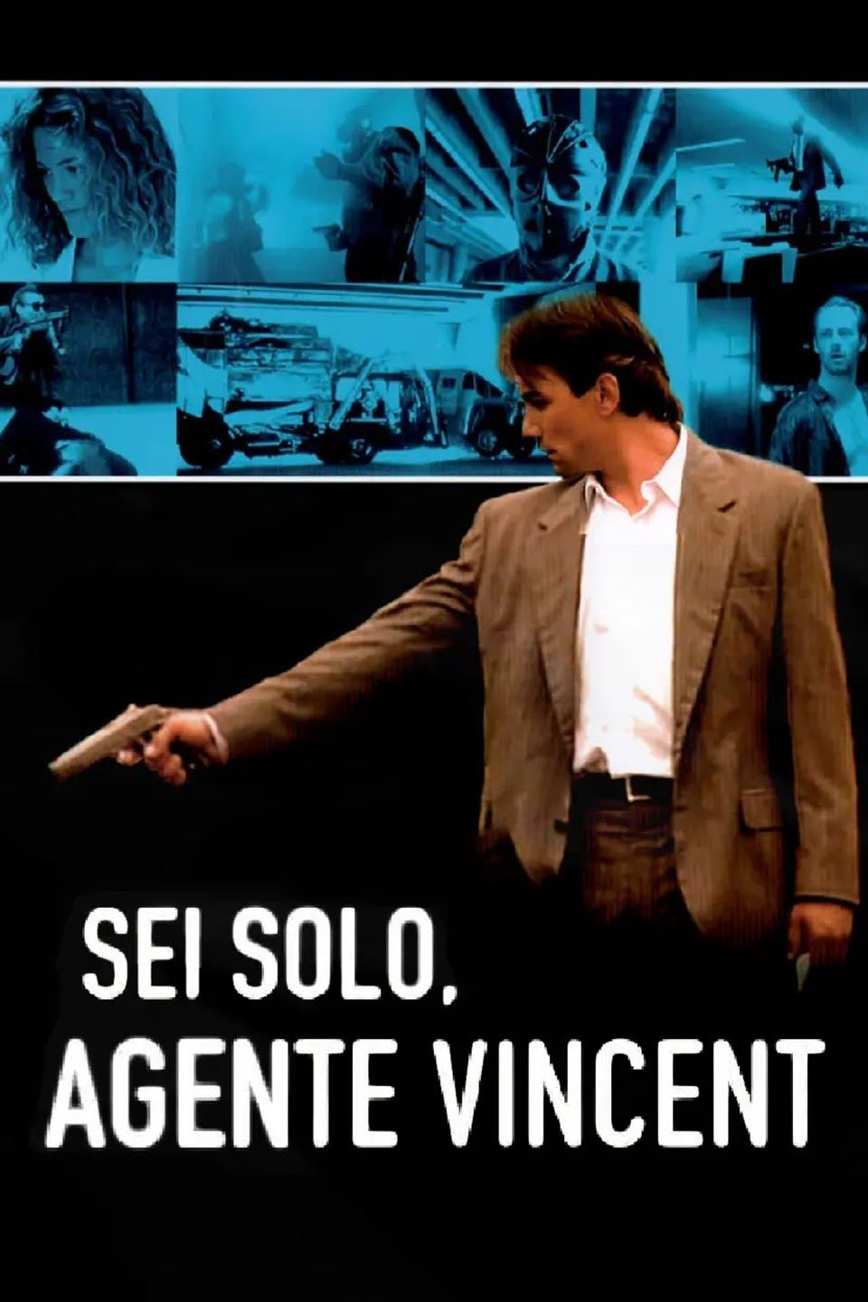 Sei solo, agente Vincent (1989)