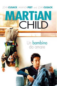 Martian Child – Un bambino da amare (2007)