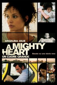 A Mighty Heart – Un cuore grande [HD] (2007)