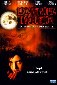 Licantropia Evolution – Ritorno al presente [HD] (2000)
