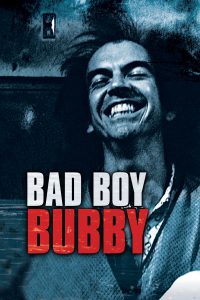 Bad Boy Bubby [HD] (1993)