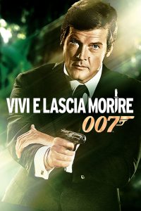 007 – Vivi e lascia morire [HD] (1973)