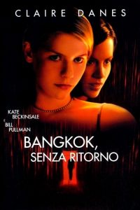 Bangkok senza ritorno [HD] (1999)
