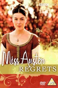 Io, Jane Austen – Miss Austen Regrets (2008)