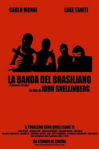 La banda del brasiliano (2009)