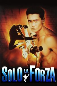 Solo la forza (1993)