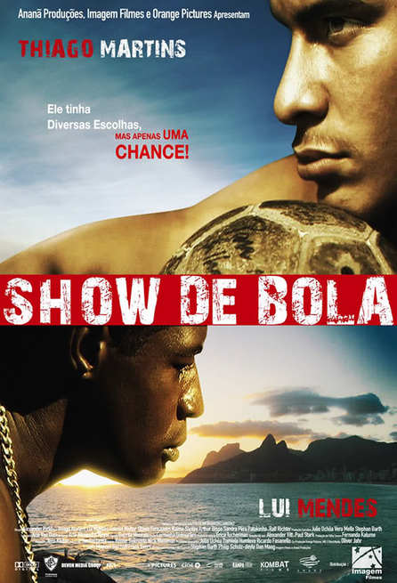 Show de Bola – Streets of Rio (2007)