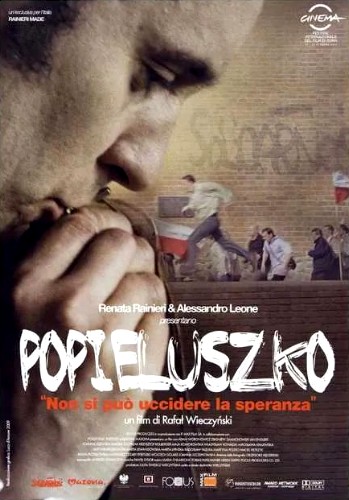 Popieluszko – Non si può uccidere la speranza (2009)