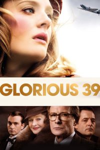 Glorious 39 [Sub-ITA] (2009)