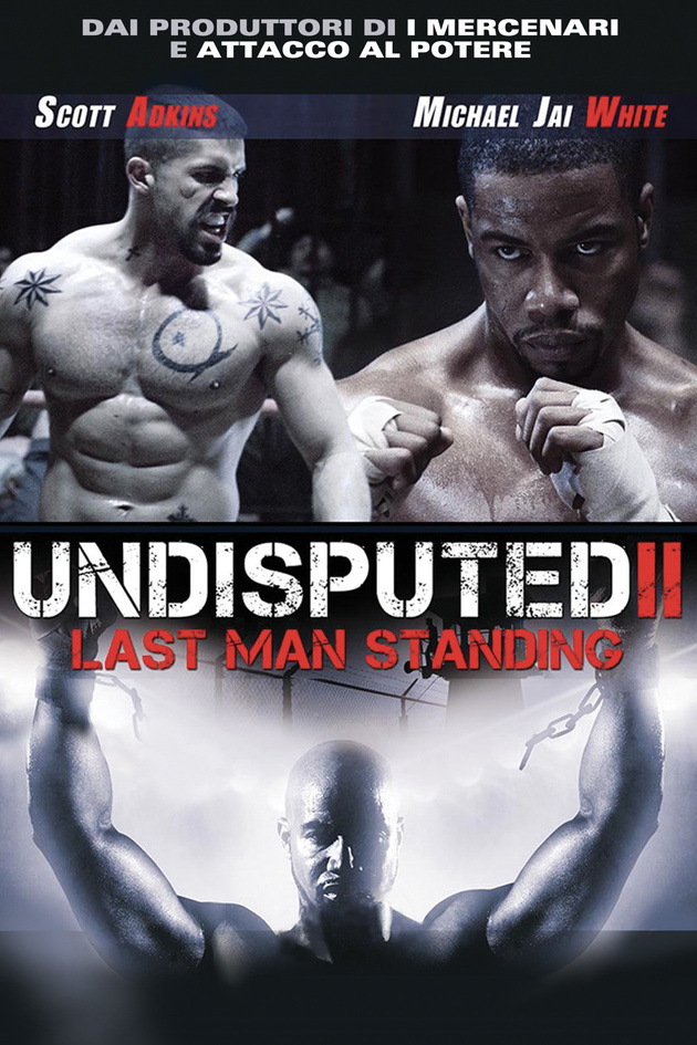 Undisputed II – Last Man Standing [HD] (2006)