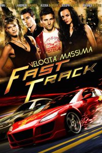 Fast Track – Velocità massima (2008)