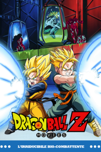 Dragon Ball Z – L’irriducibile bio-combattente [HD] (1994)