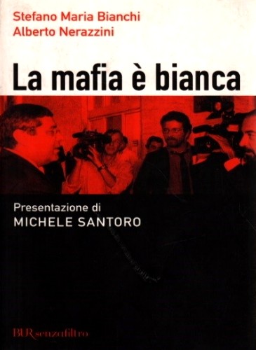 La mafia è bianca (2005)