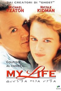 My Life – Questa mia vita [HD] (1993)