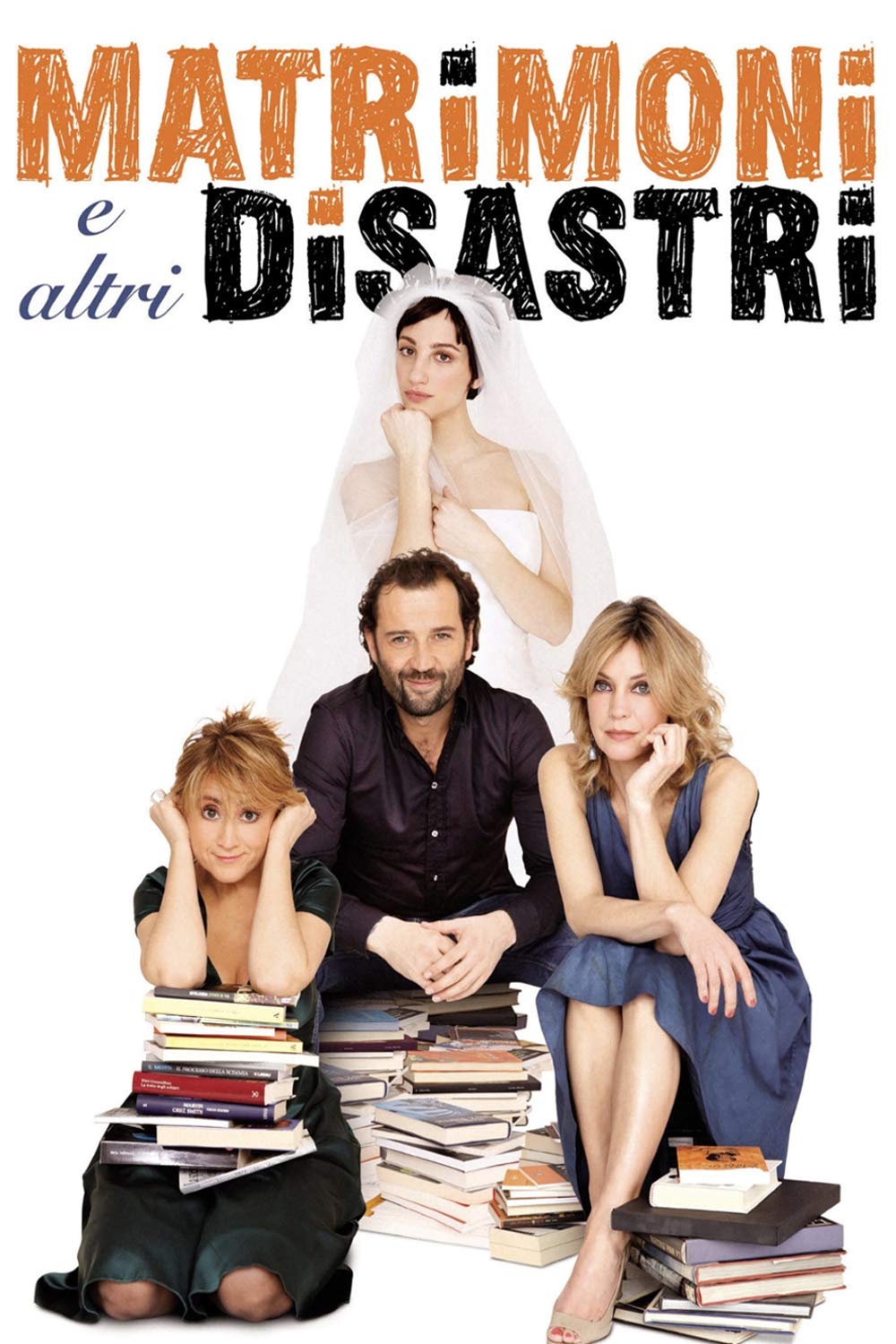 Matrimoni e altri disastri (2010)