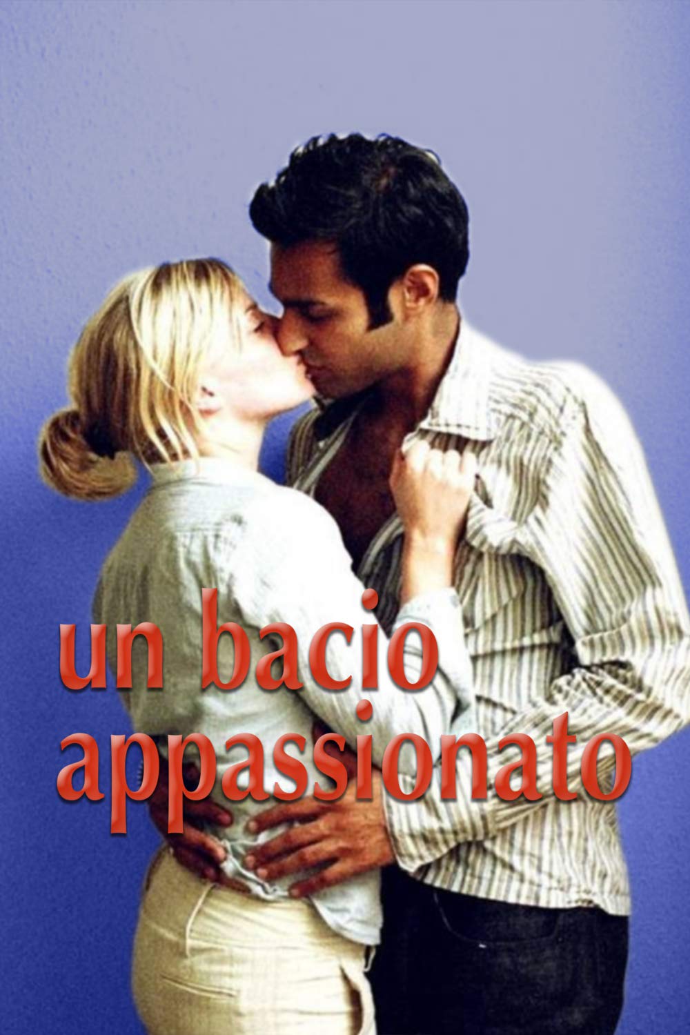 Un bacio appassionato (2004)