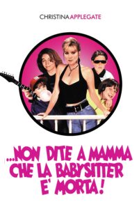 Non dite a mamma che la babysitter è morta! [HD] (1991)