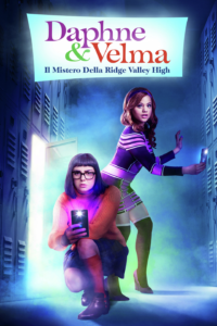 Daphne & Velma – Il mistero della Ridge Valley High [HD] (2018)