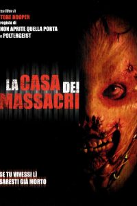 La casa dei massacri (2003)