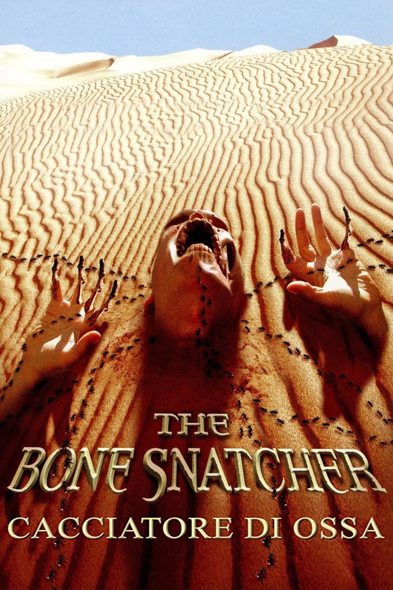 The Bone Snatcher – Cacciatore di Ossa (2003)