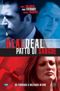 The real deal – Patto di sangue (2007)