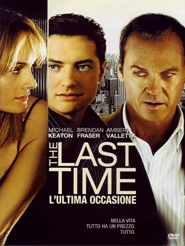 The Last Time – L’ultima occasione (2006)