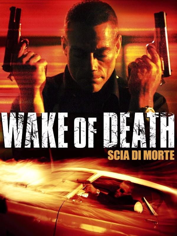 Wake of Death – Scia di morte [HD] (2004)