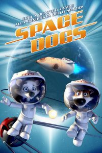 Space Dogs [HD/3D] (2011)
