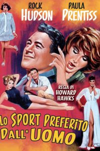 Lo sport preferito dall’uomo [HD] (1964)