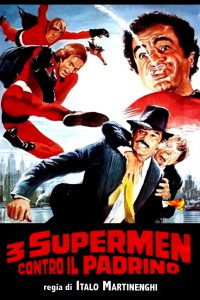 3 Supermen contro il padrino (1979)