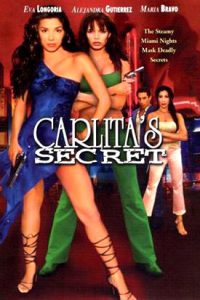 Carlita’s Secret (2004)