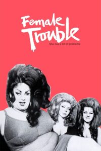 Female Trouble [Sub-ITA] (1974)