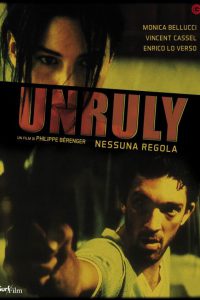 Unruly: nessuna regola (1999)