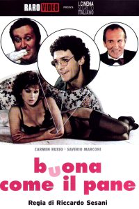 Buona come il pane (1982)
