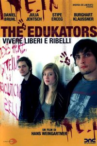 The Edukators – Vivere liberi e ribelli (2004)