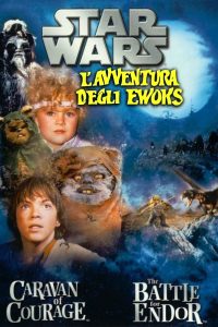 Star Wars: L’avventura degli Ewoks [HD] (1984)