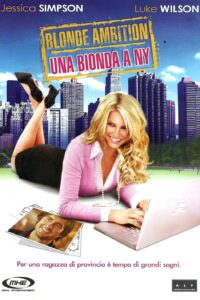 Blonde Ambition – Una bionda a New York (2007)