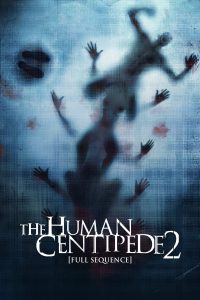The Human Centipede 2 – Full Sequence [Sub-ITA] (2011)