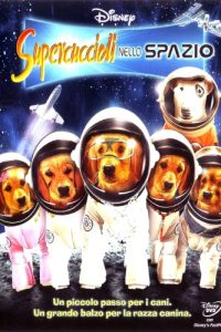 Supercuccioli nello spazio [HD] (2009)