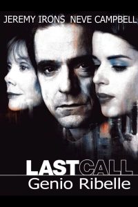 Last Call – Genio ribelle [HD] (2002)
