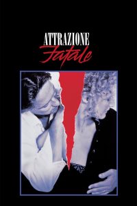 Attrazione fatale [HD] (1987)