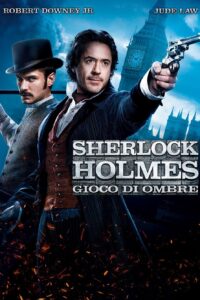 Sherlock Holmes: Gioco di ombre [HD] (2011)