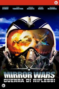 Mirror Wars – Guerra di riflessi (2005)