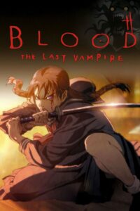 Blood: The Last Vampire [HD] (2000)